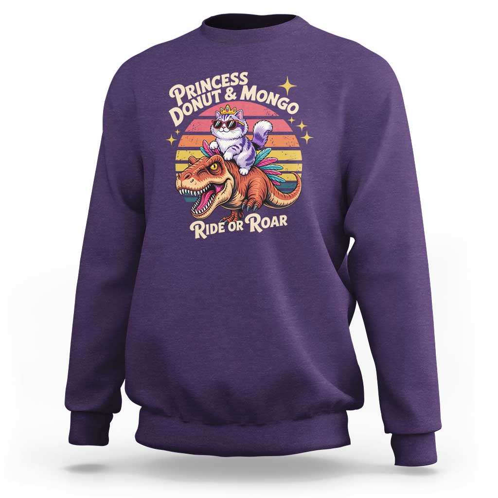 Princess Donut and Mongo Ride or Roar Sweatshirt Funny Cat Riding Dinosaur Retro Sunset