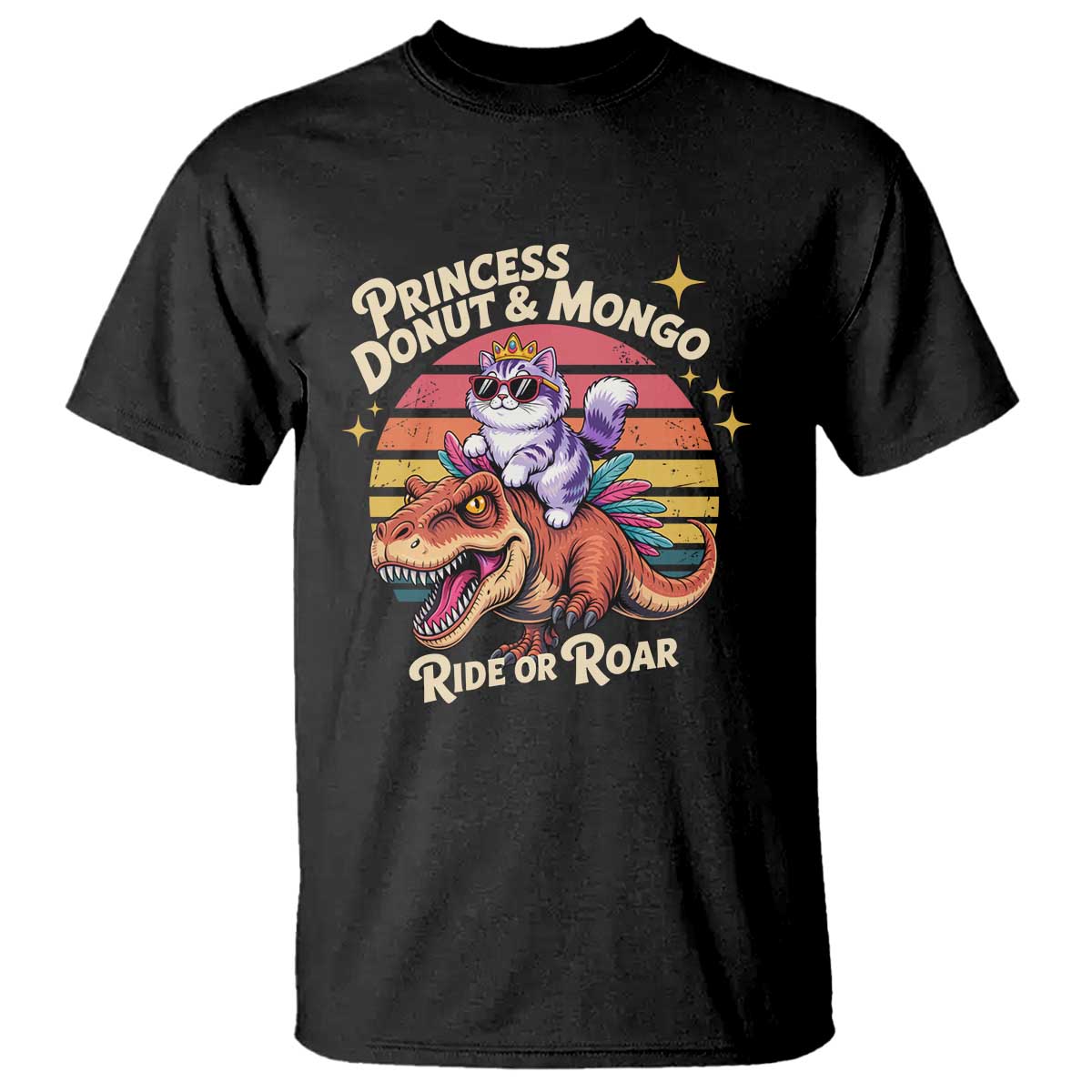 Princess Donut and Mongo Ride or Roar T Shirt Funny Cat Riding Dinosaur Retro Sunset