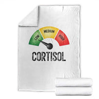 Funny Low Cortisol Stress Meter Throw Blanket Low Medium High Anxiety Humor