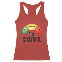 Funny Low Cortisol Stress Meter Racerback Tank Top Low Medium High Anxiety Humor