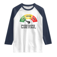 Funny Low Cortisol Stress Meter Raglan Shirt Low Medium High Anxiety Humor
