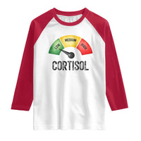 Funny Low Cortisol Stress Meter Raglan Shirt Low Medium High Anxiety Humor