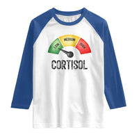 Funny Low Cortisol Stress Meter Raglan Shirt Low Medium High Anxiety Humor