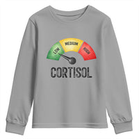 Funny Low Cortisol Stress Meter Youth Sweatshirt Low Medium High Anxiety Humor