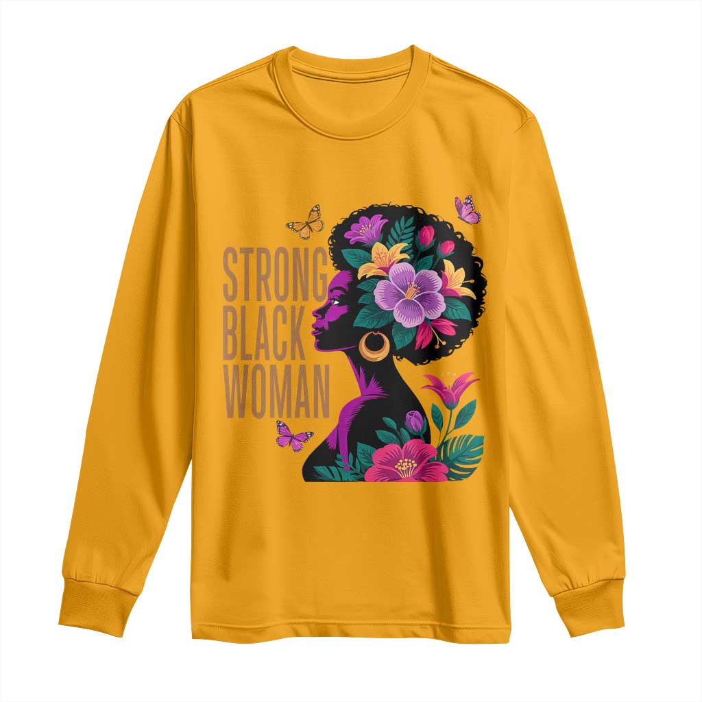Strong Black Woman Floral Afro Long Sleeve Shirt Empowering Black Queen Pride Celebrating Melanin and Strength