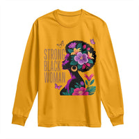 Strong Black Woman Floral Afro Long Sleeve Shirt Empowering Black Queen Pride Celebrating Melanin and Strength