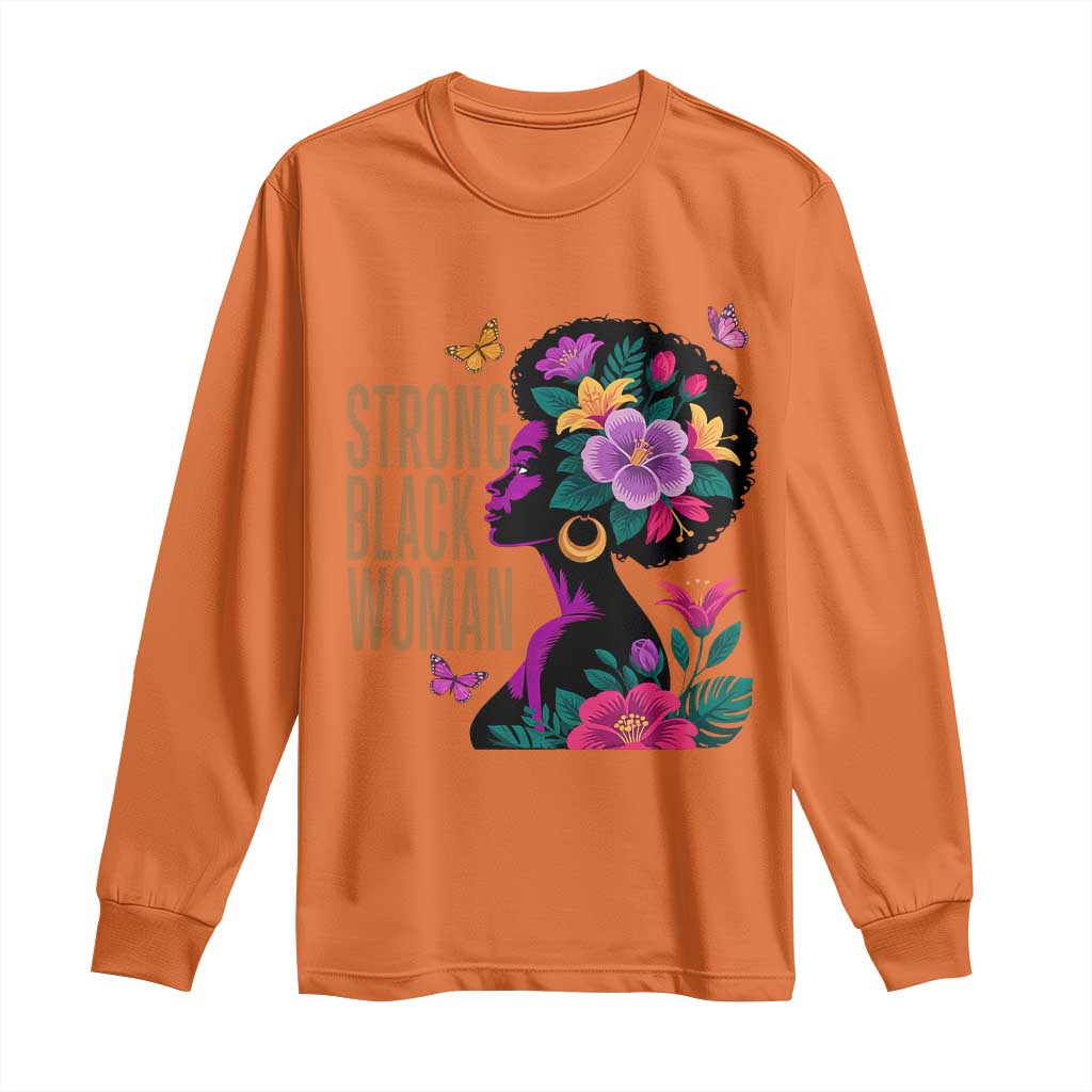 Strong Black Woman Floral Afro Long Sleeve Shirt Empowering Black Queen Pride Celebrating Melanin and Strength