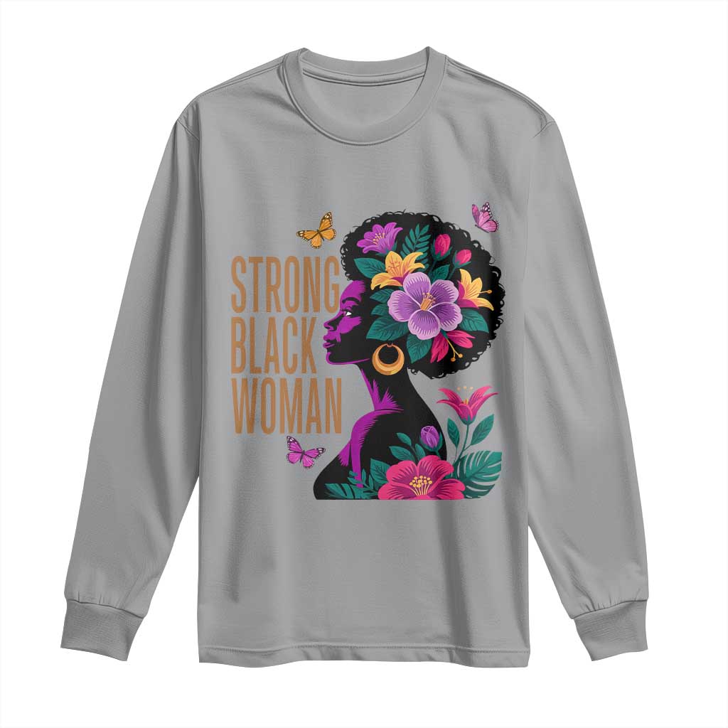 Strong Black Woman Floral Afro Long Sleeve Shirt Empowering Black Queen Pride Celebrating Melanin and Strength