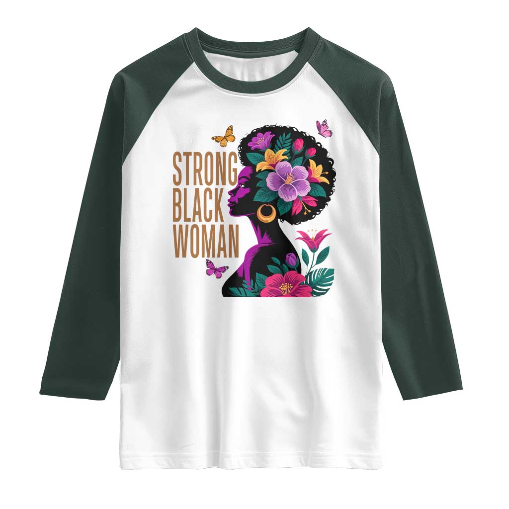 Strong Black Woman Floral Afro Raglan Shirt Empowering Black Queen Pride Celebrating Melanin and Strength