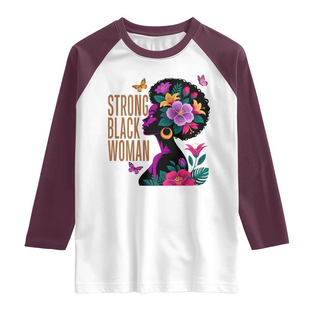 Strong Black Woman Floral Afro Raglan Shirt Empowering Black Queen Pride Celebrating Melanin and Strength