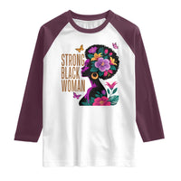 Strong Black Woman Floral Afro Raglan Shirt Empowering Black Queen Pride Celebrating Melanin and Strength