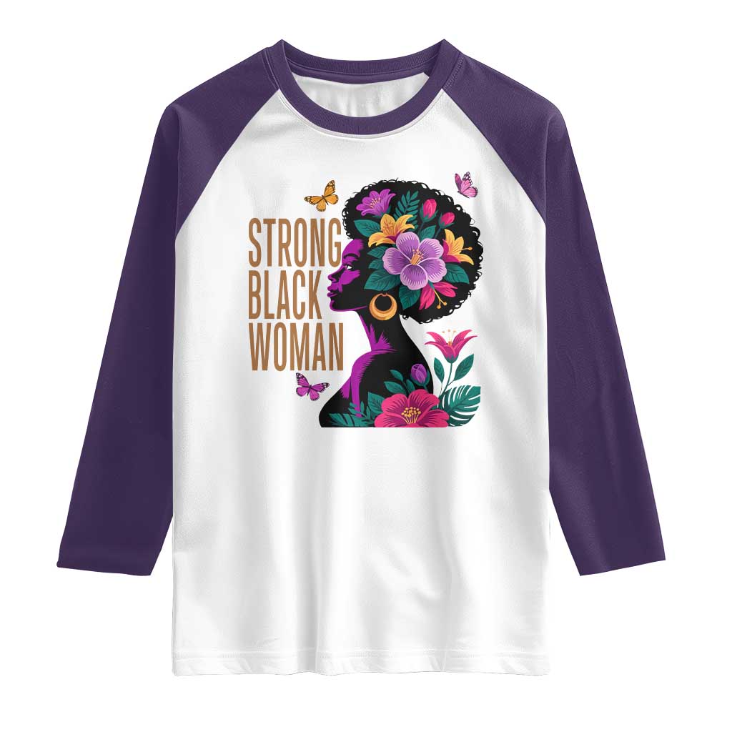 Strong Black Woman Floral Afro Raglan Shirt Empowering Black Queen Pride Celebrating Melanin and Strength