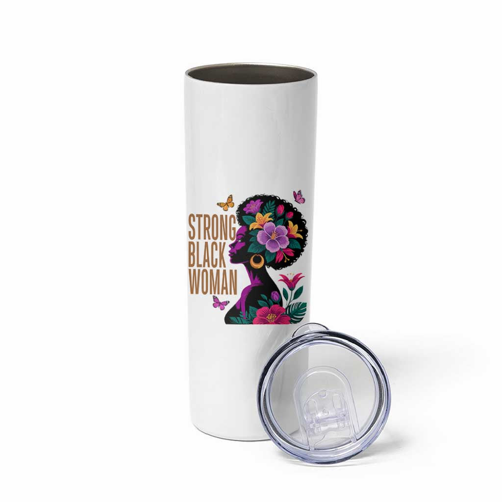 Strong Black Woman Floral Afro Skinny Tumbler Empowering Black Queen Pride Celebrating Melanin and Strength