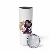 Strong Black Woman Floral Afro Skinny Tumbler Empowering Black Queen Pride Celebrating Melanin and Strength