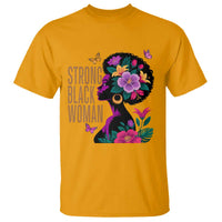 Strong Black Woman Floral Afro T Shirt Empowering Black Queen Pride Celebrating Melanin and Strength