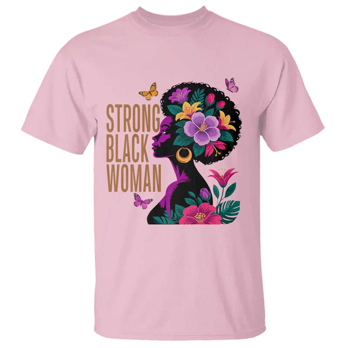 Strong Black Woman Floral Afro T Shirt Empowering Black Queen Pride Celebrating Melanin and Strength