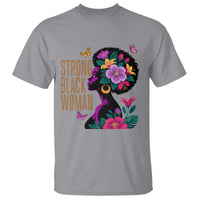 Strong Black Woman Floral Afro T Shirt Empowering Black Queen Pride Celebrating Melanin and Strength