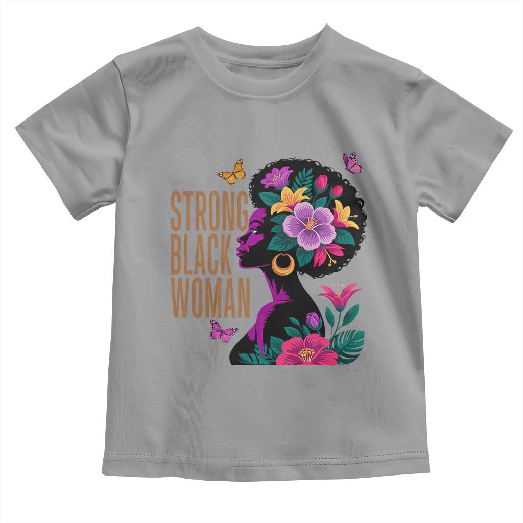 Strong Black Woman Floral Afro Toddler T Shirt Empowering Black Queen Pride Celebrating Melanin and Strength