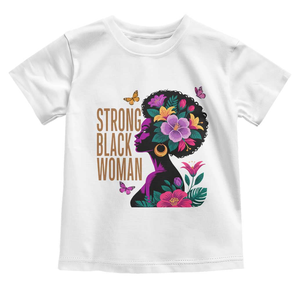 Strong Black Woman Floral Afro Toddler T Shirt Empowering Black Queen Pride Celebrating Melanin and Strength