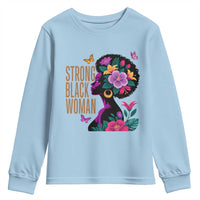 Strong Black Woman Floral Afro Youth Sweatshirt Empowering Black Queen Pride Celebrating Melanin and Strength