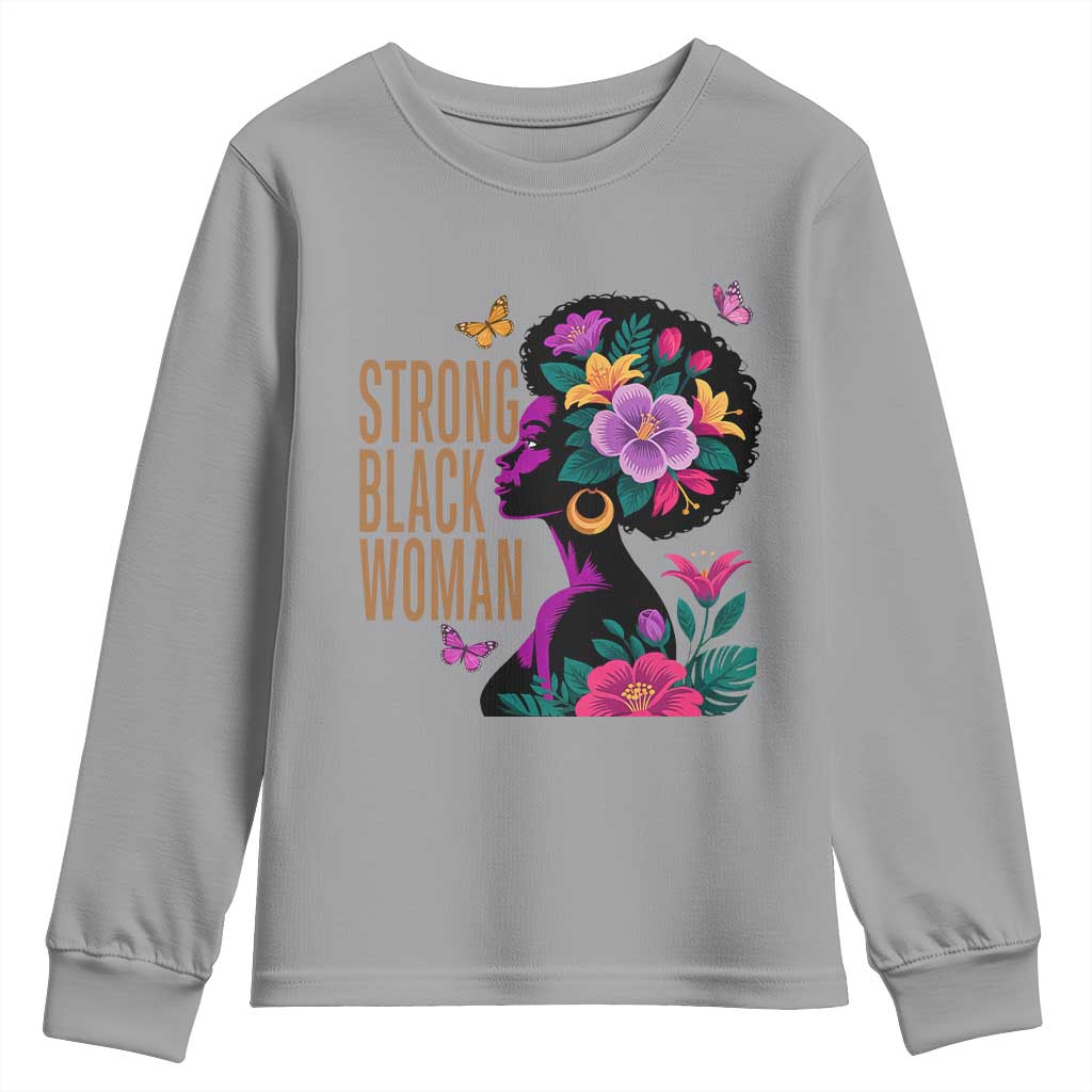 Strong Black Woman Floral Afro Youth Sweatshirt Empowering Black Queen Pride Celebrating Melanin and Strength