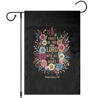 Trust in the Lord Proverbs 3:5 Floral Christian Garden Flag Inspirational Bible Verse