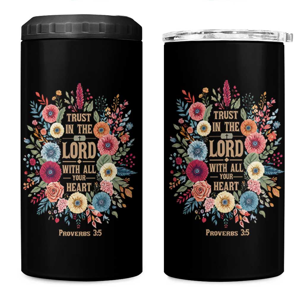 Trust in the Lord Proverbs 3:5 Floral Christian 4 in 1 Can Cooler Tumbler Inspirational Bible Verse