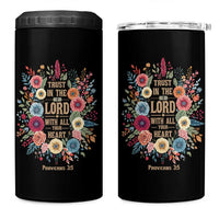 Trust in the Lord Proverbs 3:5 Floral Christian 4 in 1 Can Cooler Tumbler Inspirational Bible Verse