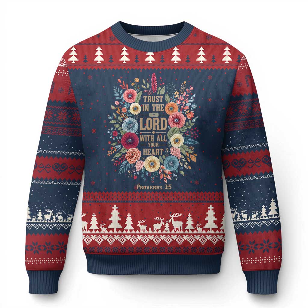 Trust in the Lord Proverbs 3:5 Floral Christian Ugly Christmas Sweater Inspirational Bible Verse
