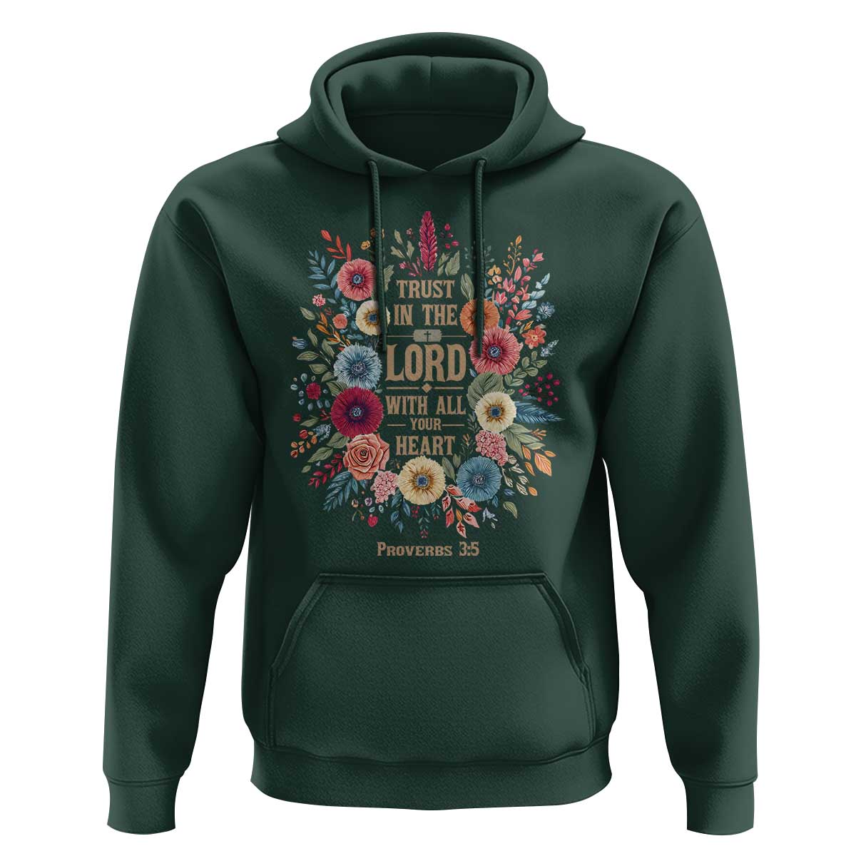 Trust in the Lord Proverbs 3:5 Floral Christian Hoodie Inspirational Bible Verse