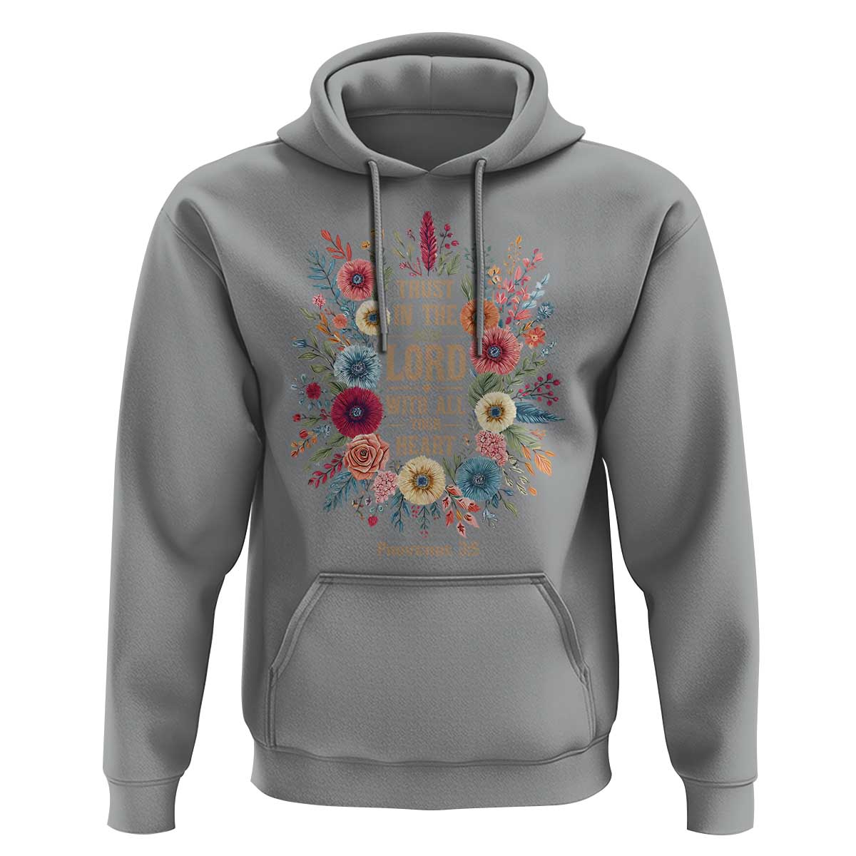 Trust in the Lord Proverbs 3:5 Floral Christian Hoodie Inspirational Bible Verse