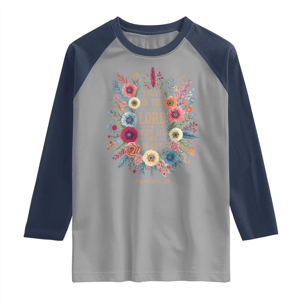 Trust in the Lord Proverbs 3:5 Floral Christian Raglan Shirt Inspirational Bible Verse