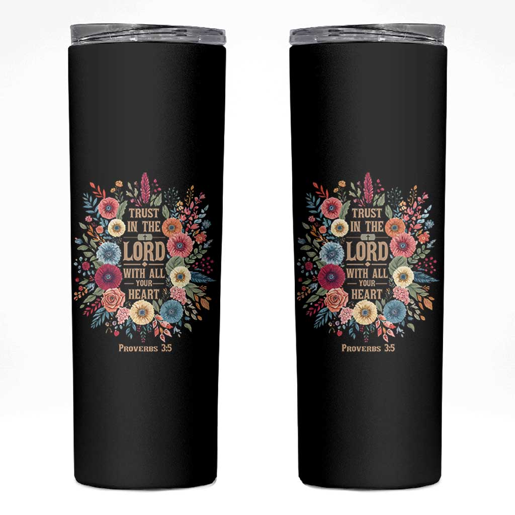Trust in the Lord Proverbs 3:5 Floral Christian Skinny Tumbler Inspirational Bible Verse