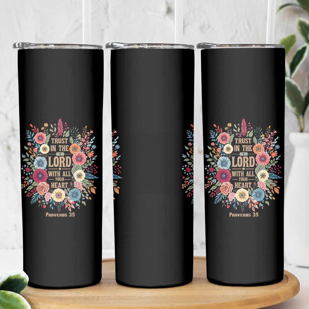 Trust in the Lord Proverbs 3:5 Floral Christian Skinny Tumbler Inspirational Bible Verse