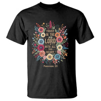 Trust in the Lord Proverbs 3:5 Floral Christian T Shirt Inspirational Bible Verse