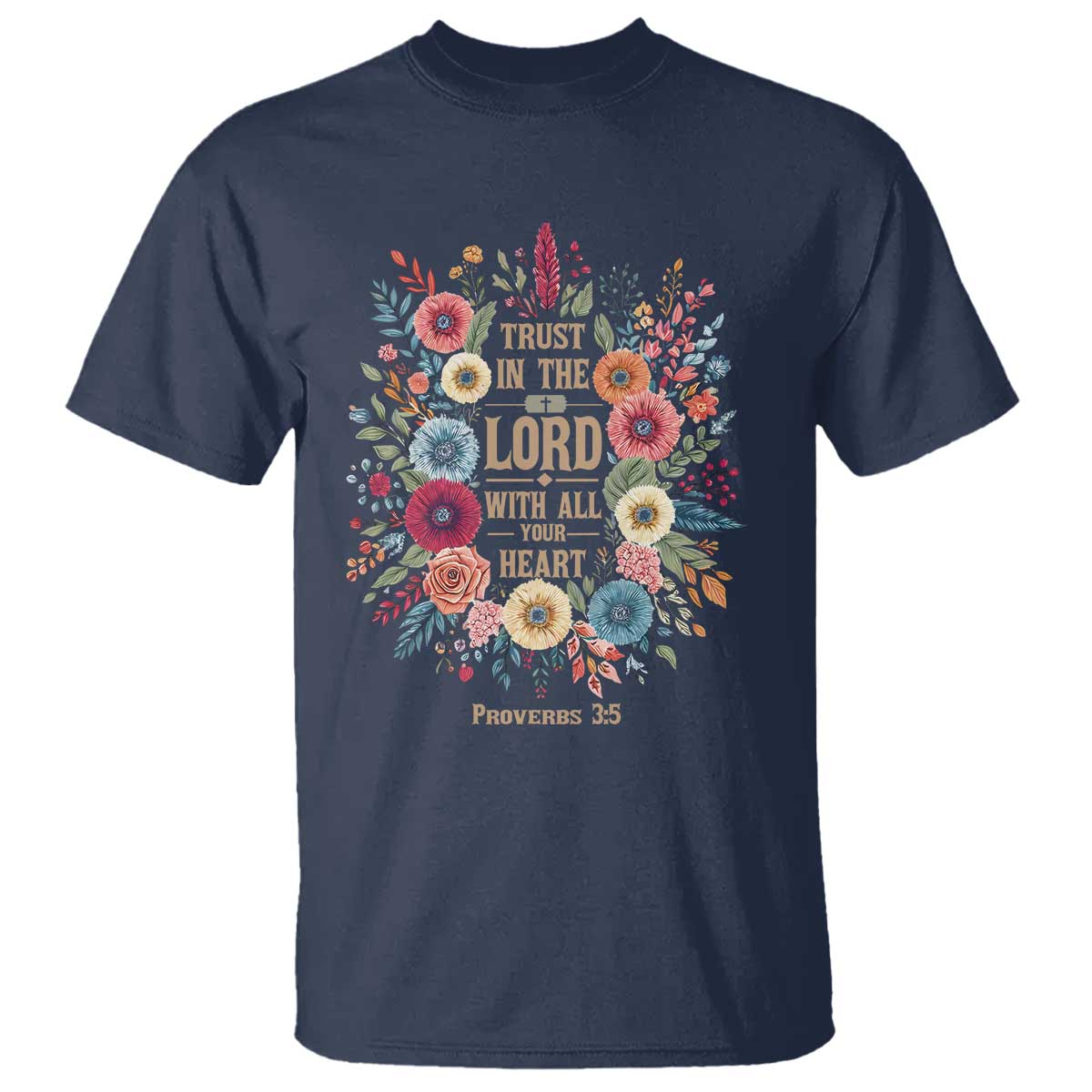 Trust in the Lord Proverbs 3:5 Floral Christian T Shirt Inspirational Bible Verse