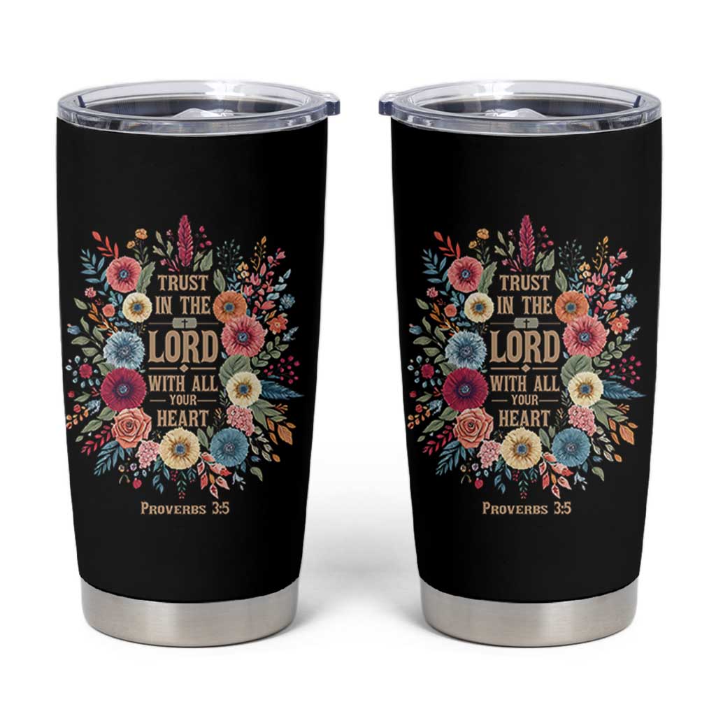 Trust in the Lord Proverbs 3:5 Floral Christian Tumbler Cup Inspirational Bible Verse