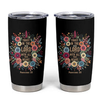 Trust in the Lord Proverbs 3:5 Floral Christian Tumbler Cup Inspirational Bible Verse
