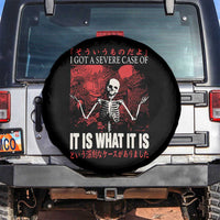 Dark Japanese Aesthetic Skeleton Meme Graphic Spare Tire Cover I Got a Severe Case of It Is What It Is