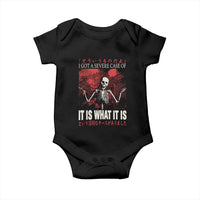 Dark Japanese Aesthetic Skeleton Meme Graphic Baby Onesie I Got a Severe Case of It Is What It Is