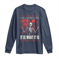 Dark Japanese Aesthetic Skeleton Meme Graphic Long Sleeve Shirt I Got a Severe Case of It Is What It Is