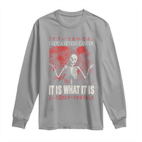 Dark Japanese Aesthetic Skeleton Meme Graphic Long Sleeve Shirt I Got a Severe Case of It Is What It Is