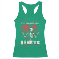 Dark Japanese Aesthetic Skeleton Meme Graphic Racerback Tank Top I Got a Severe Case of It Is What It Is