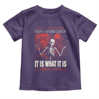 Dark Japanese Aesthetic Skeleton Meme Graphic Toddler T Shirt I Got a Severe Case of It Is What It Is