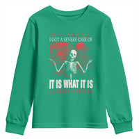 Dark Japanese Aesthetic Skeleton Meme Graphic Youth Sweatshirt I Got a Severe Case of It Is What It Is