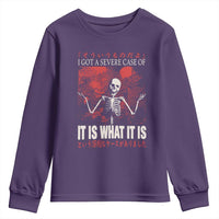Dark Japanese Aesthetic Skeleton Meme Graphic Youth Sweatshirt I Got a Severe Case of It Is What It Is