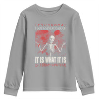 Dark Japanese Aesthetic Skeleton Meme Graphic Youth Sweatshirt I Got a Severe Case of It Is What It Is