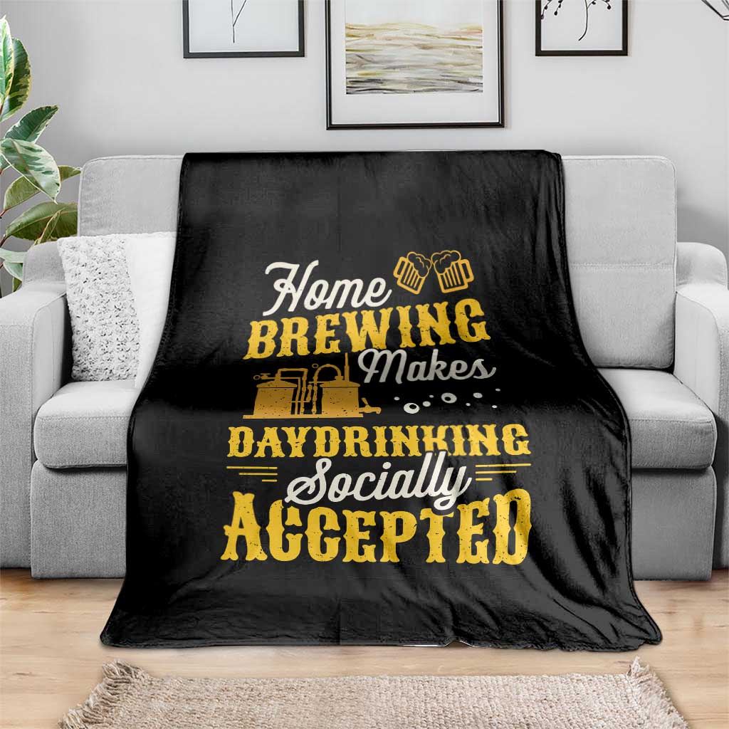 Funny Craft Crew Beer Homebrewers Throw Blanket Home Brewing Makes Day Drinking Socially Accepted Brewery Fans