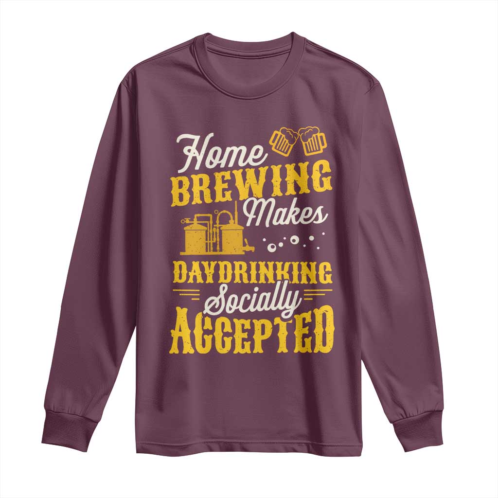 Funny Craft Crew Beer Homebrewers Long Sleeve Shirt Home Brewing Makes Day Drinking Socially Accepted Brewery Fans
