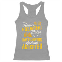 Funny Craft Crew Beer Homebrewers Racerback Tank Top Home Brewing Makes Day Drinking Socially Accepted Brewery Fans
